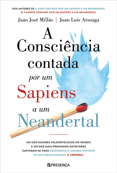 [EBOOK] A Consciência Contada por Um Sapiens a Um Neandertal