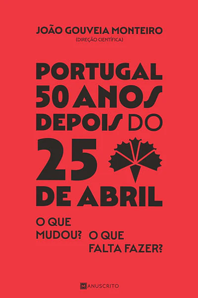 Portugal 50 Anos Depois do 25 Abril